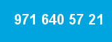 971 640 57 21